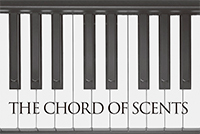 THE CHORD OF SCENTS